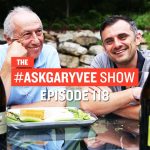 Business Tips: #AskGaryVee Episode 118: Gary's Dad Joins The Show