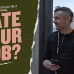 Business Tips: 85% of People Hate Their Jobs. If You're One of Them, Watch This. | Gary Vaynerchuk Original Film