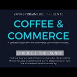 Business Tips: Coffee & Commerce Episode 1: The Launch | GaryVee, Ben, Robbie and Zubin