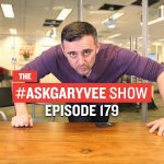 Business Tips: #AskGaryVee Episode 179: How to Overcome a Bad Day, Encouraging Children & Advice to My Teenage Self