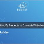 Builderall Toolbox Tips How to Add Shopify Products to Cheetah Websites