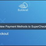 Builderall Toolbox Tips How to Add New Payment Methods to Supercheckout