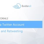Builderall Toolbox Tips Creating a Twitter Account  Tweeting and Retweeting