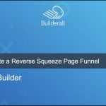 Builderall Toolbox Tips How to Create a Reverse Squeeze Page Funnel