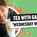 Business Tips: Tea with GaryVee 050 - Wednesday 9:00am ET | 7-22-2020